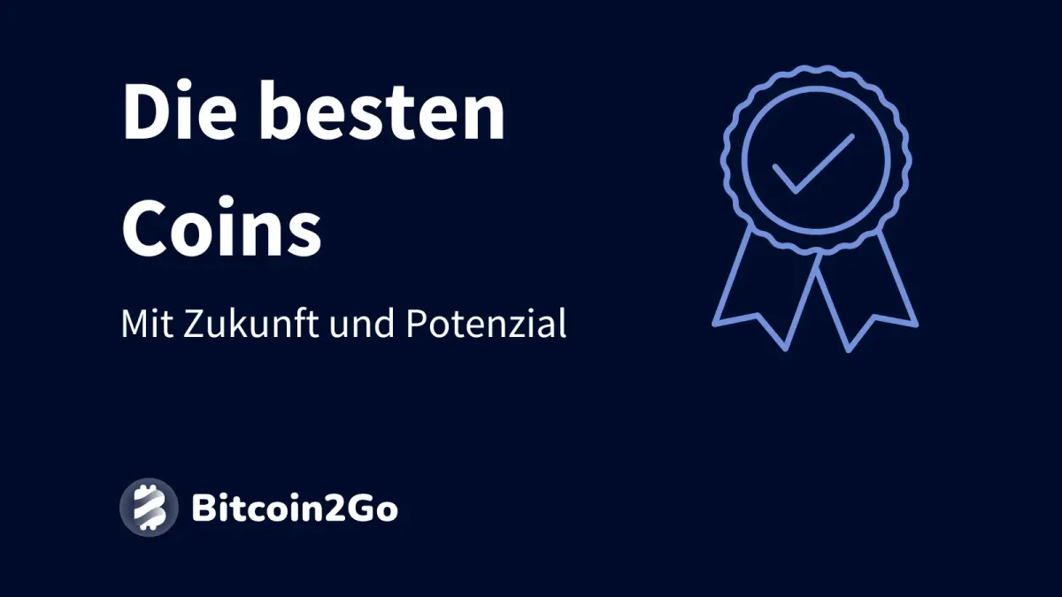 Die besten Kryptowährungen mit Zukunft und Potenzial