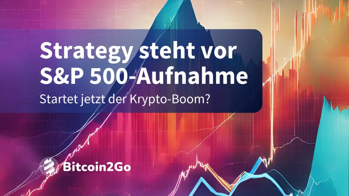 Krypto-Boom voraus? Strategy steht vor S&P 500-Aufnahme
