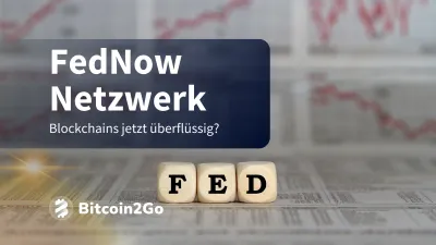 FedNow – Eine Gefahr für Bitcoin und Co.?