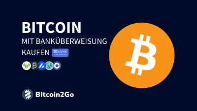 Bitcoin kaufen mit Banküberweisung