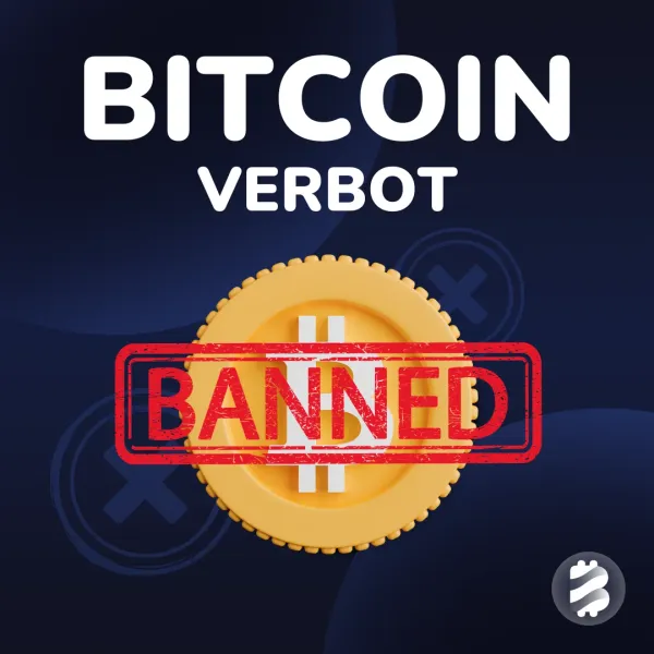 Bitcoin Verbot: Können Regierungen BTC weltweit verbieten?