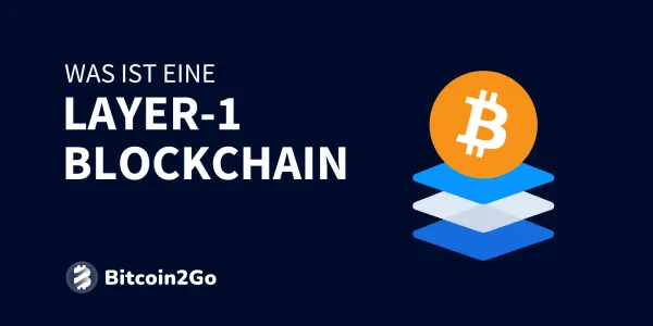 Layer-1 Blockchains: Definition und Top Coins