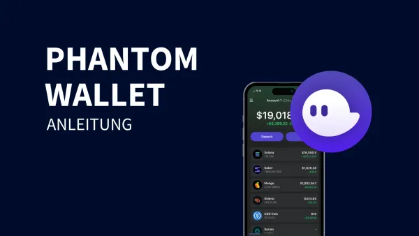 Phantom Wallet: Anleitung, Einrichtung & Alternativen