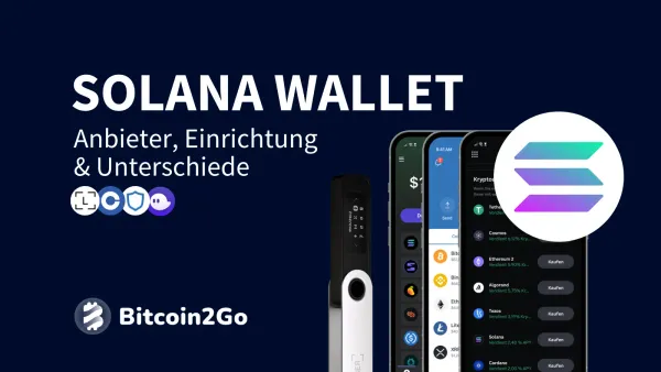 Solana Wallets: Vergleich, Erstellung und Guide