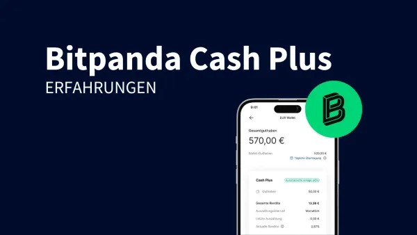 Bitpanda Cash Plus: Anleitung, Erfahrungen & Test