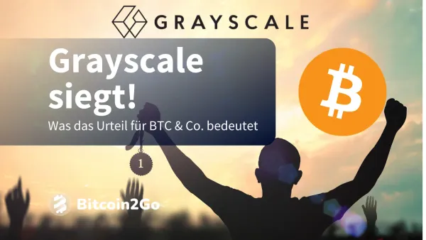 Bitcoin (BTC) Kursexplosion: Grayscale gewinnt gegen die SEC!
