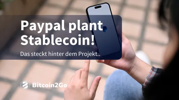 Breaking: Paypal plant eigenen Stablecoin - Alle Details