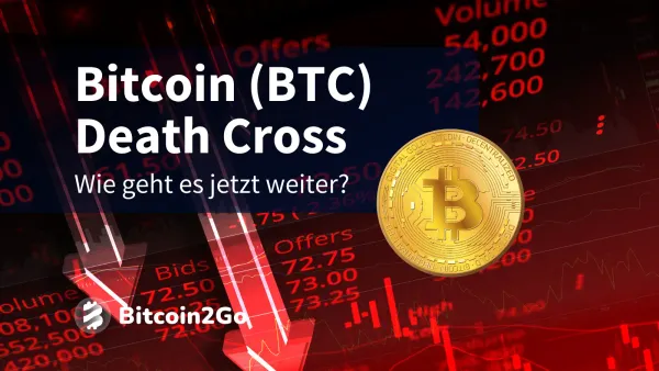 Bitcoin "Death Cross" - Was bedeutet das für den BTC Kurs?