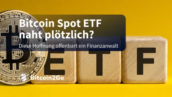 Erste Zulassung eines Bitcoin Spot ETF schon am Donnerstag?