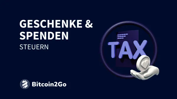 Steuern bei Krypto Geschenken und Spenden: Alle Infos