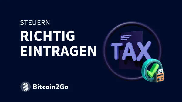 Krypto-Steuererklärung: Transaktionen richtig eintragen
