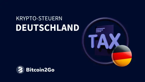 Krypto-Steuern in Deutschland: Aktuelle Infos und Fakten