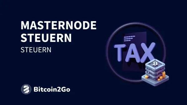 Masternodes Steuern: Aktuelle Infos und Fakten