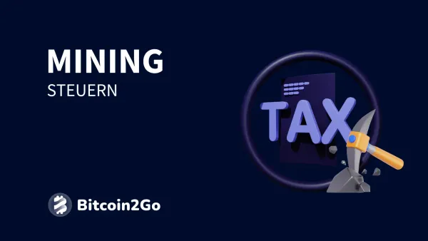 Krypto Mining Steuern: Aktuelle Infos und Fakten