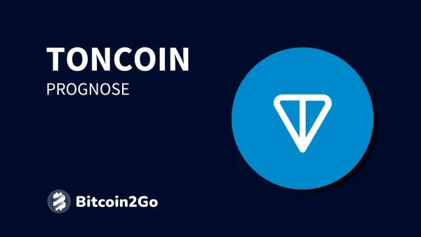 Toncoin Kurs Prognose: TON Entwicklung bis 2025, 2026 und 2030
