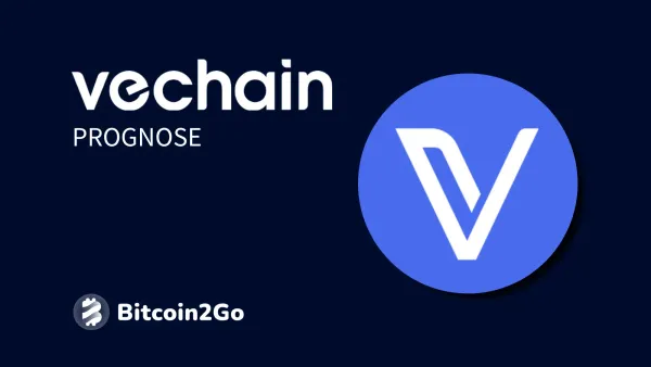 VeChain Prognose: VET Kurs Entwicklung bis 2025, 2026 und 2030