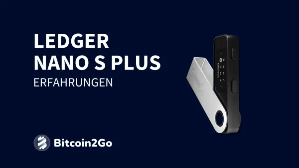 Ledger Nano S Plus: Erfahrungen und Test