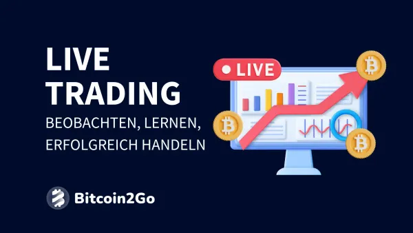 Live Trading: Beobachten, Lernen und erfolgreich handeln