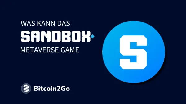 The Sandbox (SAND): Infos und Übersicht zum Metaverse-Game