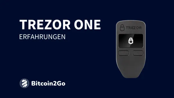 Trezor One: Erfahrungen und Test zur Hardware Wallet