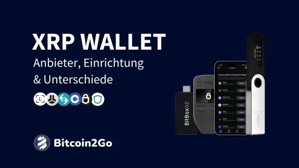 Ripple (XRP) Wallets: Vergleich und Erstellung
