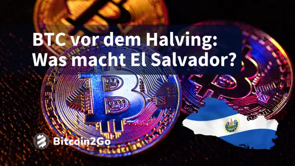 El Salvador und sein Engagement im Krypto-Kosmos