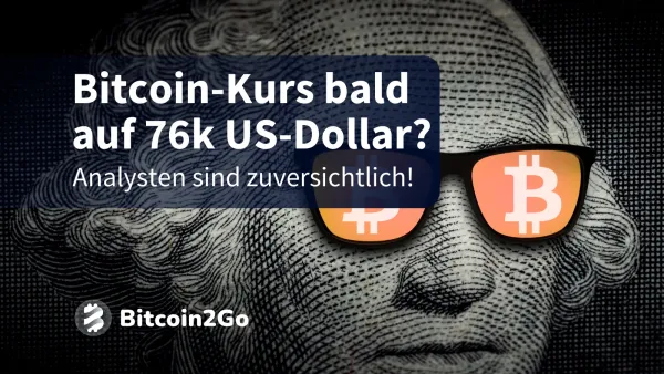 Bitcoin Kurs: V-förmige Erholung ebnet den Weg auf 76k USD