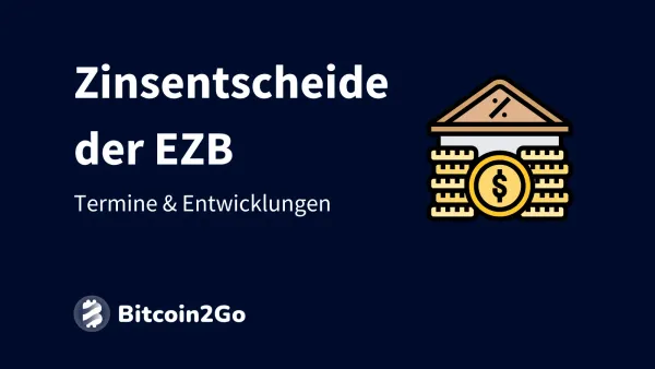 EZB Zinsentscheid: Termine, Leitzins & Auswirkungen auf Krypto