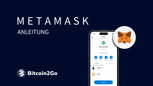 MetaMask Wallet: Anleitung, Einrichtung und Tipps