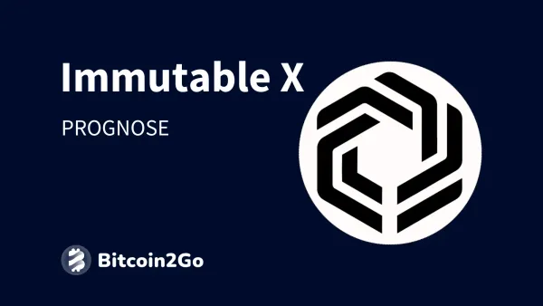 Immutable X Prognose: IMX Entwicklung bis 2025, 2026 und 2030