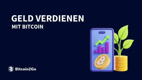 Mit Bitcoin Geld verdienen