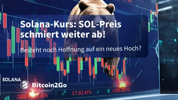 Solana-Kurs: SOL crasht! War’s das mit dem Bullenmarkt?