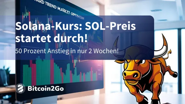 Solana-Kurs: 50 Prozent Anstieg – Startet SOL jetzt durch?