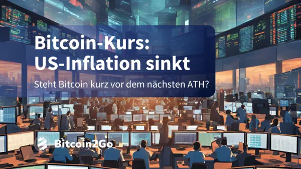 Setzt sich die Bitcoin-Rallye fort? US-Inflation sinkt auf 2,3 %