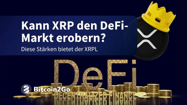 XRP: Besser für DeFi als Ethereum und Solana?