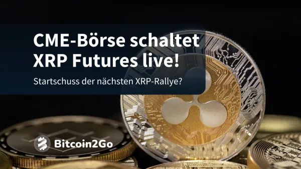XRP Futures starten an der CME-Börse – neue XRP Rallye?
