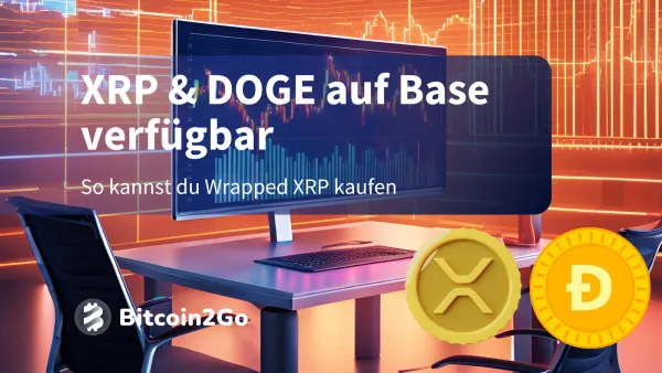 XRP & DOGE jetzt als Wrapped Tokens auf Base verfügbar