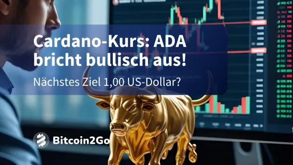 Cardano-Kurs: Jetzt wird’s wild! ADA vor Kursverdopplung?