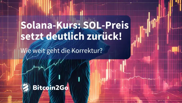 Solana-Kurs: Steht SOL vor dem nächsten Kursrutsch?