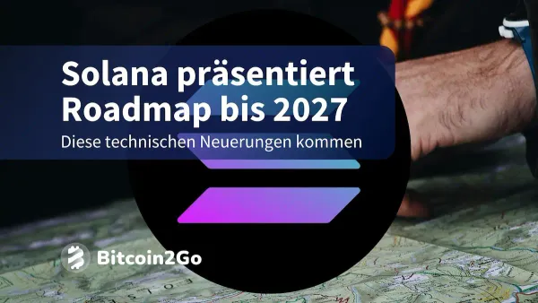 Solana enthüllt die Roadmap 2027: Vision & Upgrades