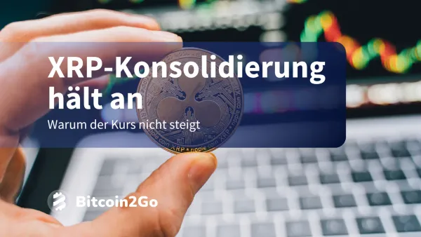 XRP-Kurs: Darum stagniert der XRP-Preis trotz positiver News