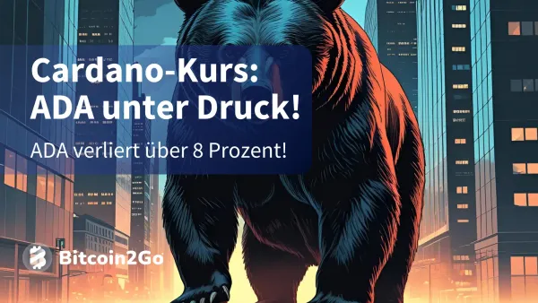 Cardano-Kurs: ADA verliert deutlich! Nächster Sturz droht!