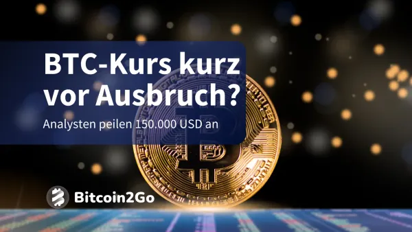 Bitcoin-Kurs Analyse: Preisziel von 150.000 USD im Fokus