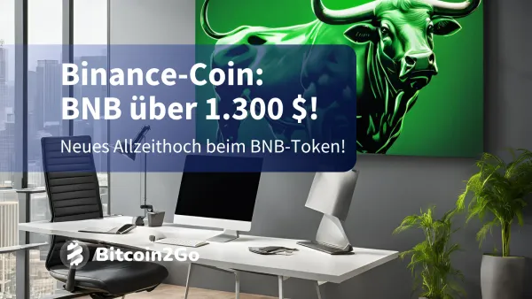 BNB-Kurs explodiert! Binance-Coin erreicht 1.300 US-Dollar!
