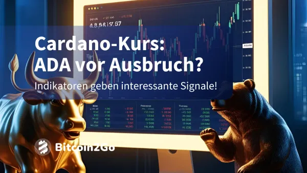 Cardano-Kurs: Kommt jetzt der Ausbruch bei ADA?